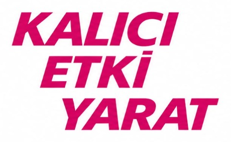 Kalıcı Etki Yarat